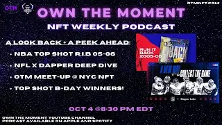 Own the Moment Podcast - E73 - NFT Weekly - Run it Back + NFL x Dapper!