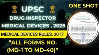 Drug Inspector Exam 2025:Medical Devices Rules 2017 All 40 Medical Device Forms Explained in 1 Shot