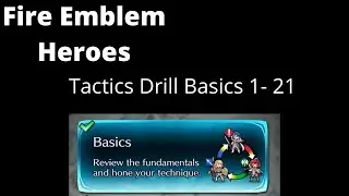 Fire Emblem Heroes: Tactic Drill Basics 1-21