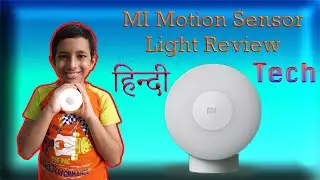 MI Motion Sensor Light Review in Hindi!