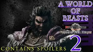 A World of Beasts『 Dynasty Warriors Origins DLC 』 [Contains Spoilers]