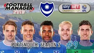 FM18 Portsmouth S2 E9 | UPSET AGAINST ARSENAL? | Football Manager 2018 Challenges