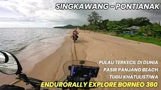 EPS 13 - Endurorally explore Borneo 360, start singkawang finish pontianak