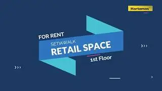 RENT: SetiaWalk - 1st Floor Retail Space