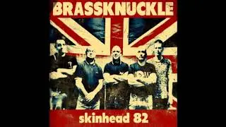 Brassknuckle - Skinhead 82