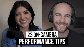 23 On-Camera Performance Tips | FSM Podcast #25