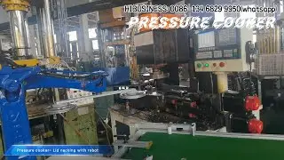 140. Pressure cooker- Lid necking with robot production