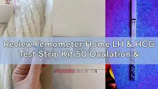 Review Femometer Home LH & HCG Test Strip Kit 50 Ovulation & 20 Pregnancy Test Strips Over 99% Accur