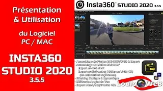 Présentation et Utilisation du Logiciel PC/MAC INSTA360 STUDIO 2020 3.5.5