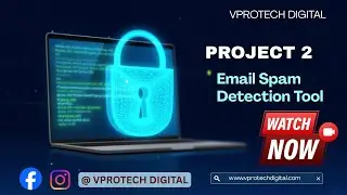 Email Spam Detection System Using Machine Learning | Project with Working Demo | VPROTECH DIGITAL
