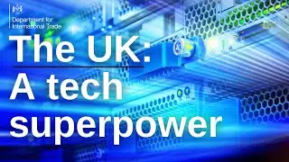 The UK: a tech superpower