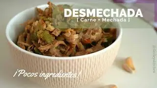 Receta: Carne Desmechada o Mechada (Deshebrada)