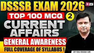 DSSSB Exam 2026 | DSSSB Current Affairs Classes | Complete DSSSB Current Affairs Preparation  Raj
