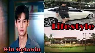 Win Metawin Lifestyle, Biography, Net worth, Age, Hobbies, Height, Girlfriend, Facts with SN.