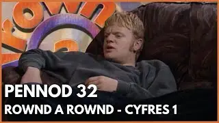Rownd a Rownd - Cyfres 1 | Pennod 32
