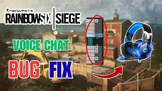 Исправлена ​​ошибка голосового чата в R6 Siege! (Y10S4)