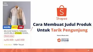 Cara Meningkatkan Penjualan Di Shopee Dengan Judul Produk yang Menarik
