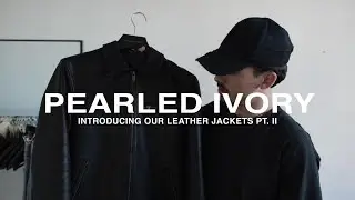 Pearled Ivory: Introducing Our Leather Jackets Pt. II