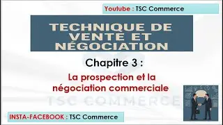 Technique de vente : la prospection et la négociation