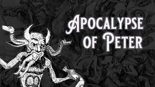 The Apocalypse of Peter | Biblical Legend Explained