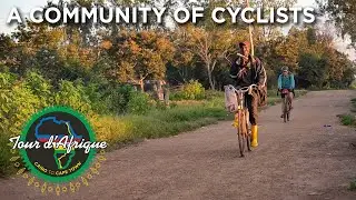 The Tour d'Afrique Cycling Expedition: A Community Of Cyclists