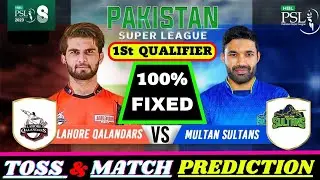 PSL Qualifier ! PSL Match Prediction-Lahore Qallandars vs Multan Sultan-Today Toss Match Prediction