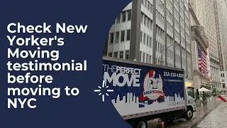 Check New Yorker's Moving testimonial before moving to NYC.