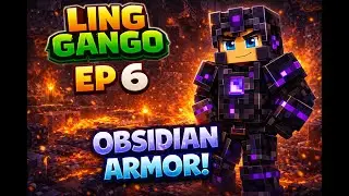 Ling Gango Ep.6- Full obsidian armor! SO much progress! (Minecraft modded survival lets play)