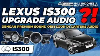 KALI INI KITA MODIFIKASI AUDIO MOBIL LEXUS IS300 DENGAN SISTEM AUDIO MOBIL PREMIUM OEM LOOKS CARTENS