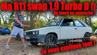 J'ach&egrave;te une Renault 11 SWAP 1.9 Turbo D ! Il watt le 1.9TD dans la R11 ! Grosse pr&eacute;pa en approche !