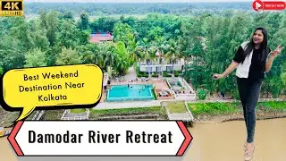 Hidden Paradise Near Kolkata | Damodar River Retreat Garchumuk | Best Resort