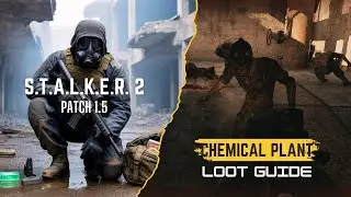 All Chemical Plant Loot Locations in STALKER 2 | Full Guide