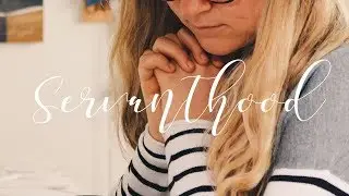 Modern Woman Servanthood: 5 Ways to Serve Others
