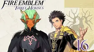 THE WAR BEGINS! (Fire Emblem: Three Houses part 16)