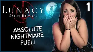 ABSOLUTE NIGHTMARE FUEL! | Lunacy Saint Rhodes Playthrough | Pt.1