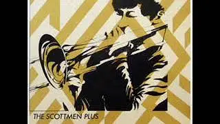 The Scottmen Plus - Young And In Love