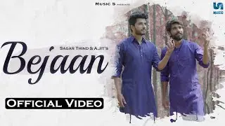 Bejaan (Official Video) Sagar Thind | A.jit | Sufi Songs | New Punjabi Song 2021 | Music S