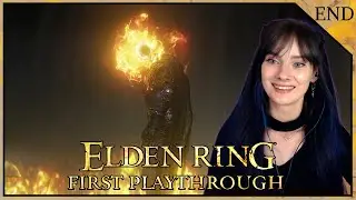MAY CHAOS TAKE THE WORLD | Elden Ring First Playthrough | ENDING