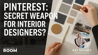 Pinterest as a Marketing Tool for Interior Designers - with Kat Dooney of Stripe Social