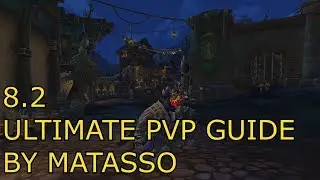 BFA 8.2 Ultimate Matksmanship Hunter PVP Guide by Matasso