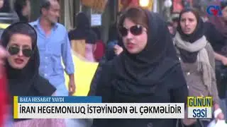 İRAN HEGEMONLUQ İSTƏYİNDƏN ƏL &Ccedil;ƏKMƏLİDİR