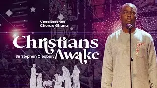 Christians Awake Salute The Happy Morn | Arr. Sir Stephen Cleobury | Christmas Hymn