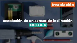 Instalaci&oacute;n DELTA R: Sensor de Inclinaci&oacute;n de Doble Eje
