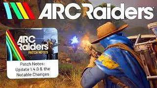 ARC Raiders Big, New Fixes & Upcoming Content Updates...