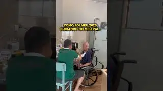 Como foi meu 2025 cuidando do meu pai #rotina #pai #avc #parkinson #alzheimer