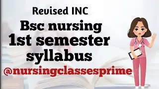 Bsc nursing 1st semester syllabus   @nursingclassesprime