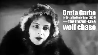 Gösta Berling’s Saga (1924) — the frozen-lake wolf chase