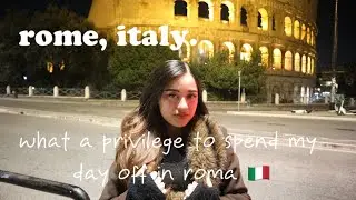 day off well-spent in Rome, Italy as a 23 year old girl living my best life in Europe