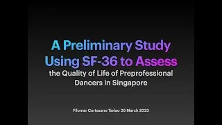 Preliminary Study Using SF-36 on Injured Preprofessional Dancers in Singapore