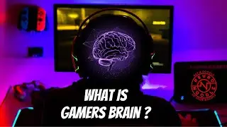What Is Gamers Brain?